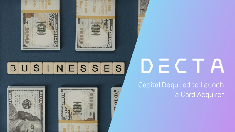 How Much Capital Is Really Required to Launch a Card Acquirer in Europe (2026 Cost Breakdown)