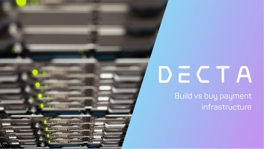 Build vs Buy Payment Processing Infrastructure: A Cost, Risk, and Speed Comparison