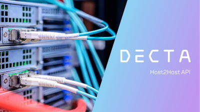 Host2Host API in DECTA Gateway: How It Works for PSPs